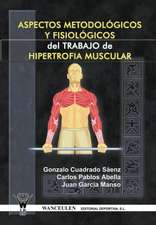 Aspectos Metodologicos y Fisiologicos del Trabajo de Hipertrofia Muscular