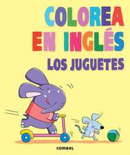 Colorea En Ingles: Los Juguetes