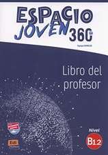 Equipe Espacio: Espacio Joven 360: Level B1.2: Tutor Book