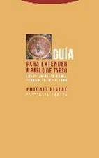 Guía para entender a Pablo de Tarso : una interpretación del pensamiento paulino