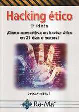 HACKING ÉTICO. 3ª EDICIÓN.