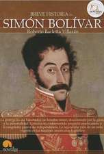 Breve Historia de Simon Bolivar