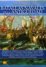 Breve Historia de Las Batallas Navales de la Antigüedad