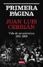 Primera página : vida de un periodista, 1944-1988