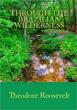 Through the Brazilian Wilderness: The Secret Rabbinical Teachings Concerning Christians