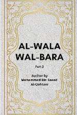 Al-Wala' wa'l-Bara' - Part 2