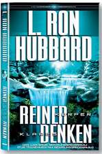 Hubbard, L: Reiner Körper Klares Denken