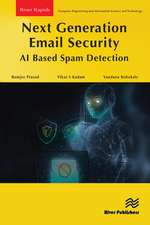 Next Generation Email Security: AI Based Spam Detection