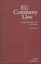 Eu Company Law: Common Business Law of 28 Member States (Second Edition)