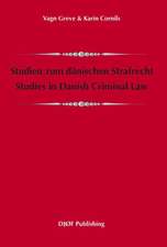 Studien Zum Danischen Strafrecht. Studies in Danish Criminal Law