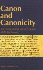 Canon & Canonicity: The Formation & Use of Scripture