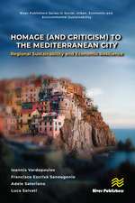 Homage (and Criticism) to the Mediterranean City: Regional Sustainability and Economic Resilience