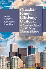 Canadian Energy Efficiency Outlook: A National Effort for Tackling Climate Change