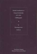 Danish Contributions to Classical Scholarships 1971-1991: A Bibliography