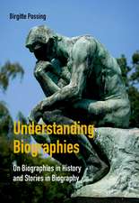 Understanding Biographies: On Biographies in History & Stories in Biography