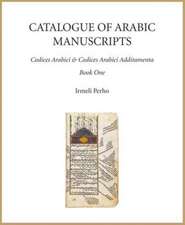 Catalogue of Arabic Manuscripts: Codices Arabici Arthur Christenseniani