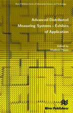 Advanced Distributed Measuring Systems - Exhibits of Application