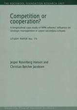 Competition or Cooperation?: A Longitudinal Case Study of Npm Reforms' Influence on Strategic Management in Upper Secondary Schools