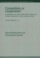 Competition or Cooperation?: A Longitudinal Study of NPM Reforms' Influence on Strategic Management in Upper Secondary Schools