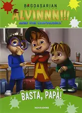 Basta, papà! Alvinnn!!! and the Chipmunks