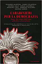 Carabinieri per la democrazia. Storie dei caduti dell'Arma nella lotta al terrorismo