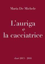 L'auriga e la cacciatrice