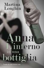 Anna, L'inferno in una bottiglia