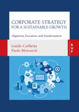 Corporate Strategy for a Sustainable Growth: Alignment, Execution, and Transformation