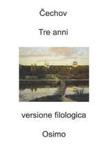 Tre anni: Versione filologica del racconto lungo