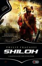 Shiloh: A Novella of the Civil War