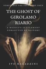 The Ghost Of Girolamo Riario: Italian historical novel