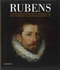 Rubens. Il ritratto dell'arciduca Alberto VII. Ediz. italian