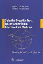 Selective Digestive Tract Decontamination in Intensive Care Medicine: a Practical Guide to Controlling Infection