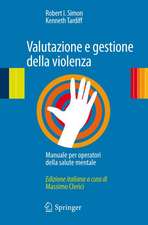 Valutazione e gestione della violenza: Manuale per operatori della salute mentale