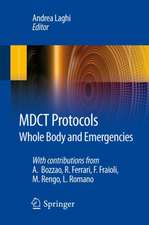 MDCT Protocols: Whole Body and Emergencies