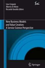 New Business Models and Value Creation: A Service Science Perspective