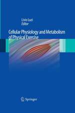 Cellular Physiology and Metabolism of Physical Exercise