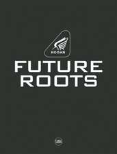 Hogan: Future Roots