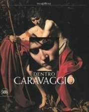 Dentro Caravaggio