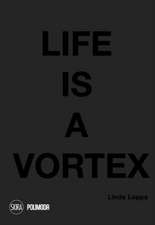 Loppa, L: Life is a Vortex