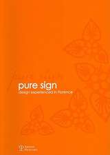 Pure Sign: Design Experienced in Florence