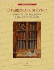 La Fabroniana Di Pistoia