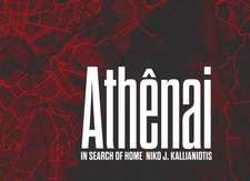 Niko J. Kallianiotis: Athenai, In Search of Home