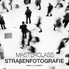 Masterclass Straßenfotografie