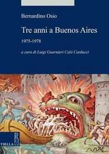 Tre Anni a Buenos Aires: 1975-1978