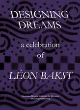 Designing Dreams: A Celebration of Leon Bakst