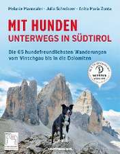 Mit Hunden unterwegs in Südtirol