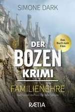 Der Bozen-Krimi: Familienehre