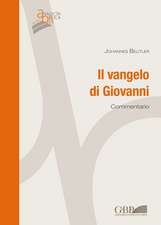 Vangelo Di Giovanni: Commentario