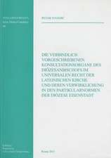 Die Verbindlich Vorgeschriebenene Konsultationsorgane Des Diozesanbischofs Im Universalen Recht Der Lateinischen Kirche Und Deren Verwirklichung in De